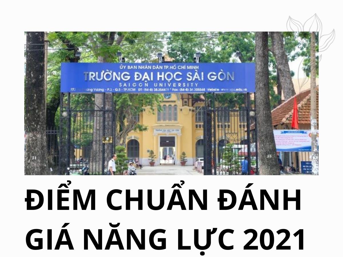 Điểm chuẩn đánh giá năng lực Đại học Sài gòn năm 2021